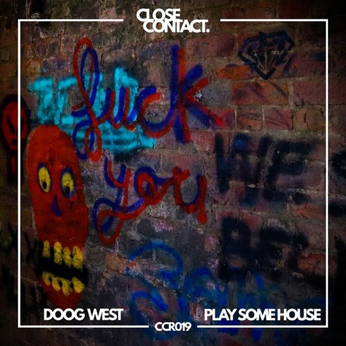 Doog West - Play Some House [CCR019]